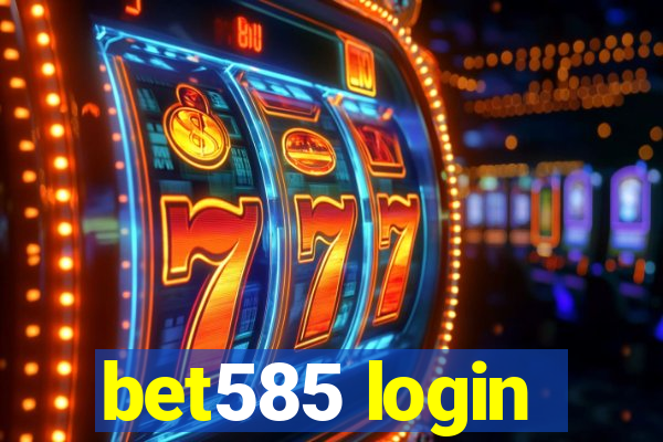 bet585 login